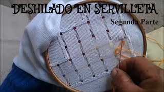 Tutorial Cómo hacer deshilado en servilleta quotEstelaquot  Parte 2 [upl. by Alwitt]