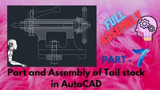 39 Tailstock Full assembly Part 7  Computer Aided Machine Drawing [upl. by Reena]