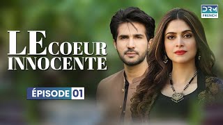 Le Coeur Innocente  Épisode 01  Serie Indienne en Francais [upl. by Fuchs]