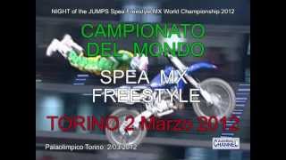 Night of the Jumps Torino 2012  SPEA MX Freestyle  Palaolimpico Marzo 2012  Prima Serata [upl. by Neumark]