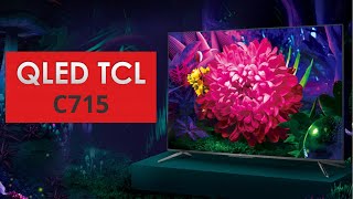 Smart TV TCL QLED 4K com Android TV  QL55C715 e QL65C715 [upl. by Atsirc]