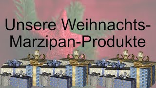 Unsere WeihnachtsMarzipane [upl. by Limann732]