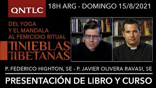 CURSO Y LIBRO Tinieblas tibetanas  P Federico Highton SE [upl. by Selda44]