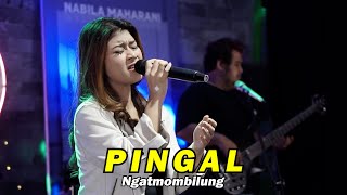 PINGAL  NGATMOMBILUNG  Cover by Nabila Maharani with NM BOYS [upl. by Imefulo]