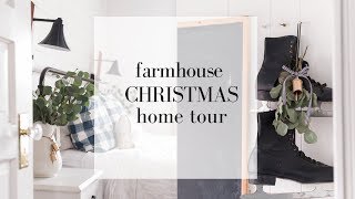 Christmas Home Tour 2018  FARMHOUSE STYLE CHRISTMAS DECOR  Minimalist Christmas Decorations [upl. by Mapes]