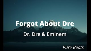 Dr Dre  Forgot About Dre Clean  Lyrics feat Eminem [upl. by Merry270]