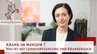 Krank im Minijob Was ist mit Lohnfort­zahlung und Krankengeld   Die Kündigungsschutzkanzlei [upl. by Lidda]