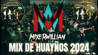 MIX DE HUAYÑOS 2024  COMPARSA JUVENTUD DE MONTE GRANDE MIXER WILLIAN [upl. by Nettirb90]