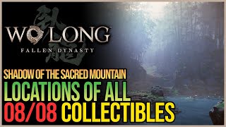 Shadow of the Sacred Mountain All Collectibles Wo Long [upl. by Enial237]