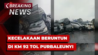 BREAKING NEWS  Kecelakaan Beruntun di KM 92 Tol Purbaleunyi [upl. by Gilder]