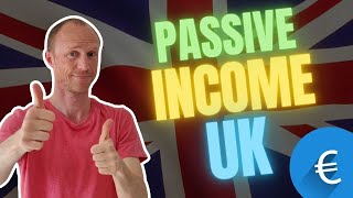 Passive Income UK – 8 Easy and REALISTIC Methods Start Earning Today [upl. by Burkle]