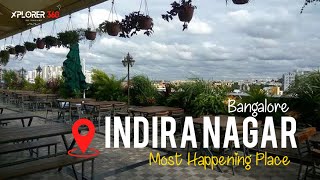 Indiranagar Bangalore  Shopping Food Pubs and Nightlife  Explore Indiranagar  Xplorer360 [upl. by Saltsman]