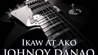 JOHNOY DANAO  Ikaw At Ako HQ AUDIO [upl. by Mohkos]