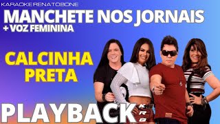 MANCHETE DOS JORNAIS  VOZ FEMININA  CALCINHA PRETA  PLAYBACK DEMONSTRAÇÃO [upl. by Ayam]