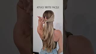 ASTUCE TRESSE FACILE  tresse facile a faire soi meme  tuto coiffure facile pour débutant [upl. by Euginom]