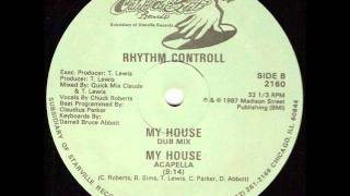 Rhythm Controll  My House Acapella [upl. by Annawat]