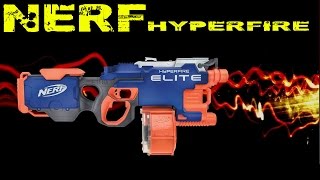 quotTHE NERF HYPERFIRE  IS HYPER FAST quot [upl. by Hctim]