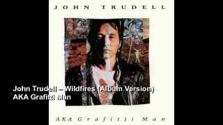 John TrudellWildfires [upl. by Tanney]