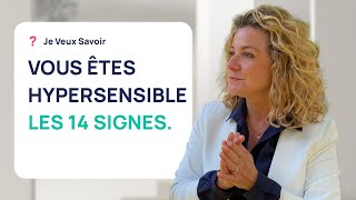 14 SIGNES QUI PROUVENT QUE VOUS ÊTES HYPERSENSIBLE [upl. by Anewor]