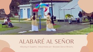 Alabaré al Señor  Hillsong Anástasis  Bezaleel Dance Ministry [upl. by Bilski]