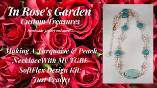 Making A Turquoise amp Peach Necklace With SoftFlexs Just Peachy [upl. by Armond]