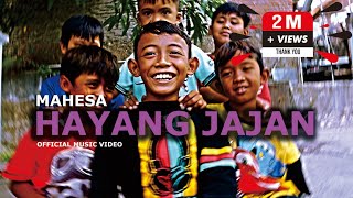 MAHESA  HAYANG JAJAN OFFICIAL MUSIC VIDEO [upl. by Oatis]