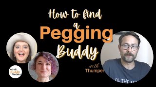 How to Find a Pegging Buddy [upl. by Stockmon]