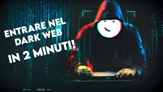 Come entrare nel DARK WEB in 2 minuti  Tor 2022 Tutorial [upl. by Helbon]