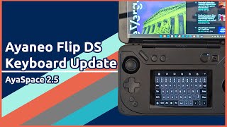 The Ayaneo Flip DS has a new keyboard AyaSpace 25 Update [upl. by Hairem]