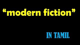 MODERN FICTION IN TAMIL [upl. by Notfol]