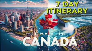 7 day itinerary in Canada for summer  Travel Guide [upl. by Ayerf]