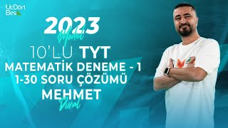 2023 MODEL 345 YAYINCILIK 10LU TYT MATEMATİK DENEMESİ  1 130  MEHMET DURAL [upl. by Kinimod255]