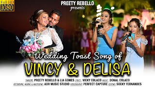 New Konkani Wedding Toast Song 2024  VINCY amp DELISA  By Preety Rebello amp Lia Gomes [upl. by Harry]