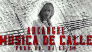 Arcangel  Musica De Calle Letra  REGGAETON 2013 [upl. by Attayek]