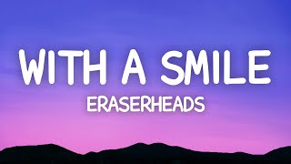 Eraserheads  With A Smile Lyrics [upl. by Poppo]