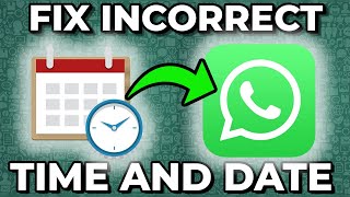 How To Fix Incorrect Date And Time In Whatsapp IOSAndroid [upl. by Lacee788]