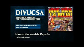 La Banda Nacional  Himno Nacional de España [upl. by Ahrendt]