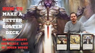 HOW TO MAKE A BETTER BOLTYN DECK wROGER BODEE  2ND PLACE LIST FROM BH CINCINNATI [upl. by Nerrual]