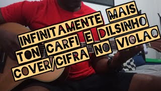 Infinitamente Mais  Ton Carfi e Dilsinho  covercifra no violão  como tocar [upl. by Adnohral587]