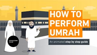 How to Perform Umrah  Step By Step Guide [upl. by Gloriane]