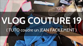 COMMENT COUDRE UN JEAN FACILEMENT  Vlog Couture 19 [upl. by Jerrilee]