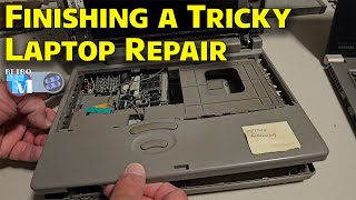 Finishing a Very Tricky Toshiba 400CDT Retro Laptop Repair  Part 2 [upl. by Frantz]