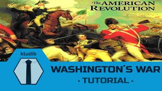 Washington´s War  Tutorial  KludiK [upl. by Ahsertal724]