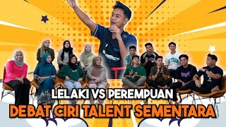 DEBAT LELAKi VS PEREMPUAN  TALENT BARU GOODLOOKING… [upl. by Warram]