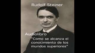 Audiolibro  Como se alcanza el conocimiento de los mundos superiores Primera parte cap 1 al 7 [upl. by Willett]