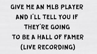 Give me an MLB player and I’ll say if they’re a Hall of Famer [upl. by Felske]