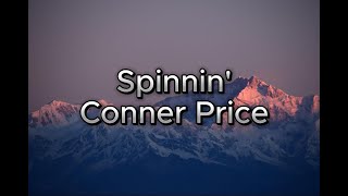 SPINNIN´ Lyrics Connor Price [upl. by Roderick]