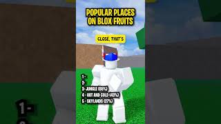 GUESS THE TOP 5 MOST POPULAR PLACES ON BLOX FRUITS 🏓 shorts [upl. by Toffey]