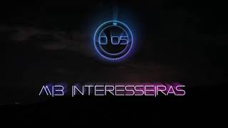 Mi3 interesseiras letra prod by grim [upl. by Oguh981]