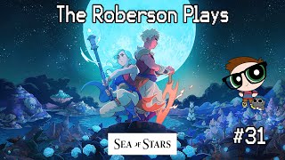 The Roberson Plays Sea of Stars 31  The Clockwork Castle [upl. by Kenway246]